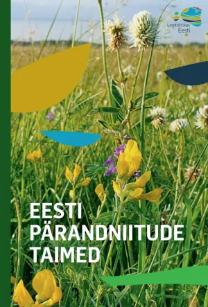 Eesti p&auml;randniitude taimed v&auml;ljaanne esikaan